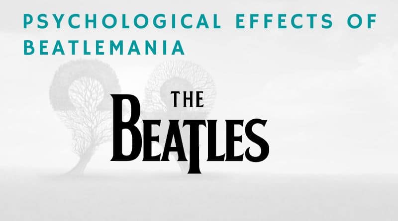 Psychological effects of Beatlemania