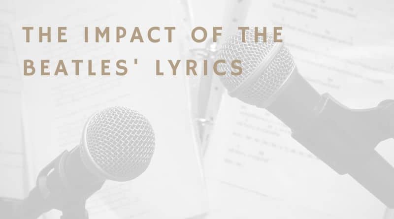 The Impact of the Beatles' Lyrics